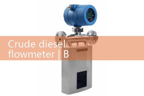 Crude diesel flowmeter